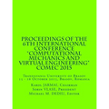 Proceedings of the 6th International Conference "Computational Mechanics and Virtual Engineering" COMEC 2015: 15 - 16 October 2015, Brasov, Romania