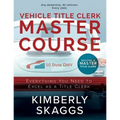 Vehicle Title Clerk Master Course: Everything You Need to Excel as an Automotive Title Clerk