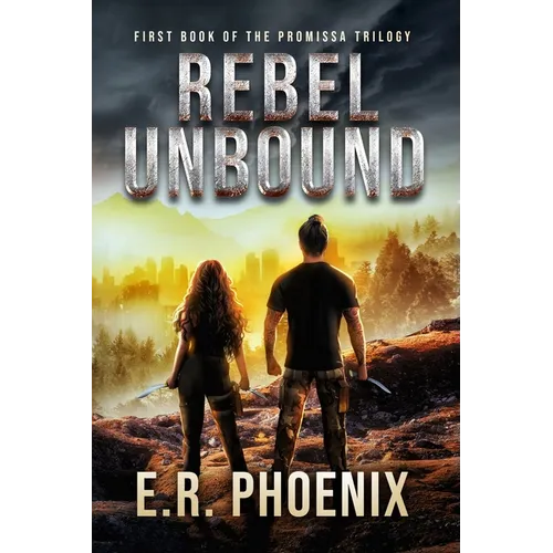 Rebel Unbound: First Book of the Promissa Trilogy