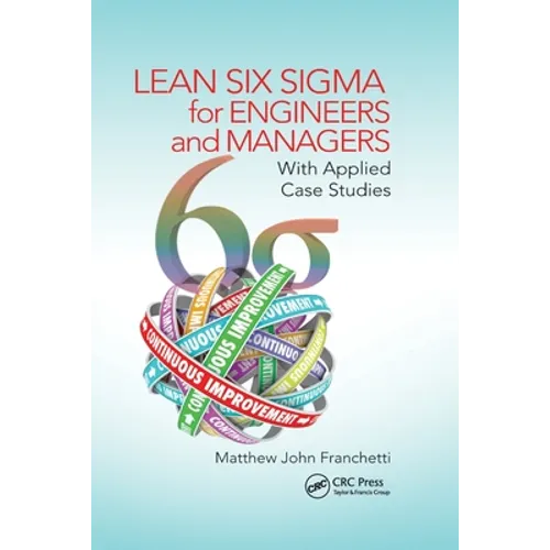 Lean Six SIGMA for Engineers and Managers: With Applied Case Studies
