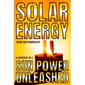 Solar Energy: Sun Power Unleashed