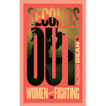 Seconds Out: Women and Fighting