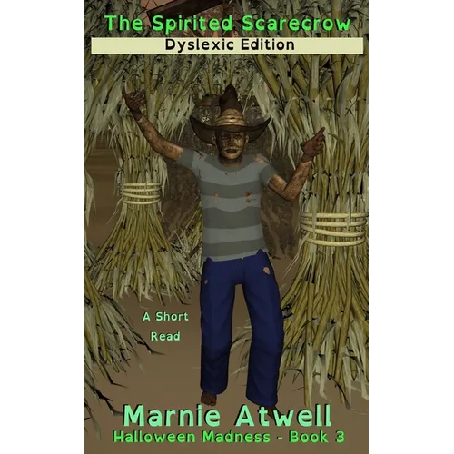 The Spirited Scarecrow Dyslexic Edition