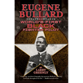 Eugene Bullard: World's First Black Fighter Pilot