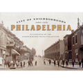 City of Neighborhoods: Philadelphia, 1890-1910