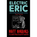 Electric Eric & Other Shocking Tales: (that rhyme)