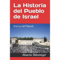 La Historia del Pueblo de Israel: A la Luz del Midrash