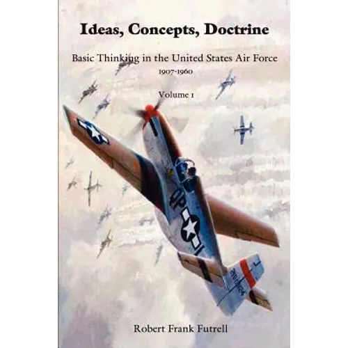 Ideas, Concepts, Doctrine- Volume 1