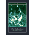 Cheryl's Destinies
