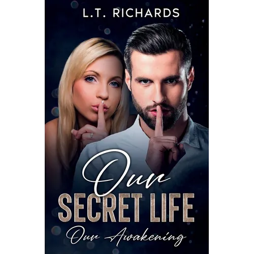 Our Secret Life: Our Awakening