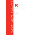 CFR 10, Parts 51 to 199, Energy, January 01, 2017 (Volume 2 of 4)