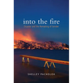 Into the Fire: Disaster and the Remaking of Gender