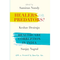 Healers or Predators?: Healthcare Corruption in India