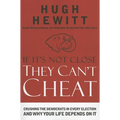 If It's Not Close, They Can't Cheat: Crushing the Democrats in Every Election and Why Your Life Depends on It