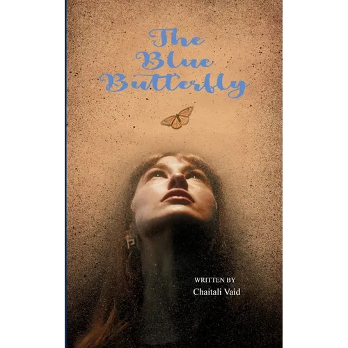 The Blue Butterfly The Awakening