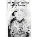 The Messed Up Christian: As the Sparrow