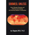 Doomed, Unless: How Climate Change and Political Correctness will Destroy Modern Civilization