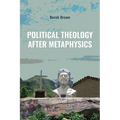 Political Theology After Metaphysics