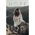 Hope for Me Too