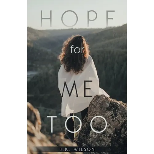 Hope for Me Too