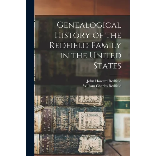 Genealogical History of the Redfield Family in the United States