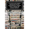 'A' LEVEL REVISION NOTES for KATE ATKINSON'S 'WHEN WILL THERE BE GOOD NEWS?': Page-by-page analysis