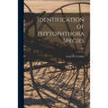 Identification of Phytophthora Species; 262