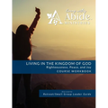 Living in the Kingdom of God- Righteousness, Peace, and Joy: Workbook (& Leader Guide)