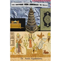 The Universe from Annunaki to Islam: Are they connected ? Is there similarity ?