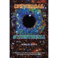 Universal Synesthesia: A Deep Dive into Conceptual Depths Where Mind and Matter Become Indistinguishable.