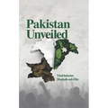 Pakistan Unveiled: A Study Of Dichotomies And Challenges