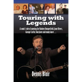 Touring with Legends: A comic's tale of opening for Rodney Dangerfield, Joan Rivers, George Carlin, Tom Jones and many more...