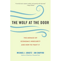 The Wolf at the Door: The Menace of Economic Insecurity and How to Fight It