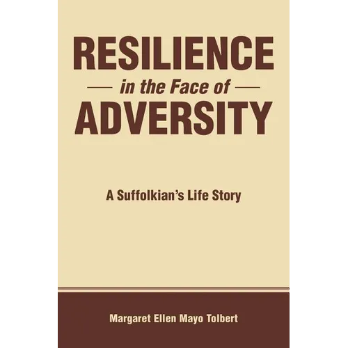 Resilience in the Face of Adversity: A Suffolkian's Life Story