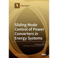 Sliding Mode Control of Power Converters in Renewable Energy Systems