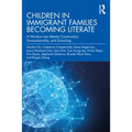 Children in Immigrant Families Becoming Literate: A Window into Identity Construction, Transnationality, and Schooling