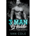 3 Man Huddle: MMM Best Friend Romance