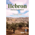 Hebron: A Visitors Guide