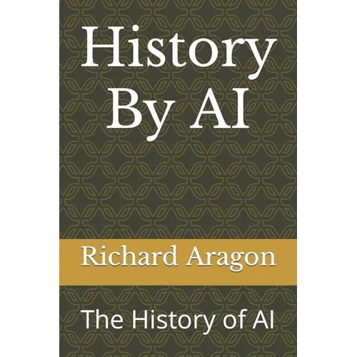 History By AI: The History of AI