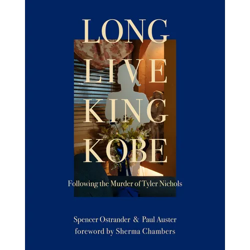 Long Live King Kobe: Following the Murder of Tyler Kobe Nichols