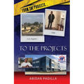 From the Projects... to the Projects: My Road to Success