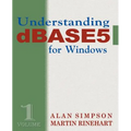 Understanding dBASE 5 for Windows
