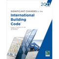 Significant Changes to the International Building Code, 2021