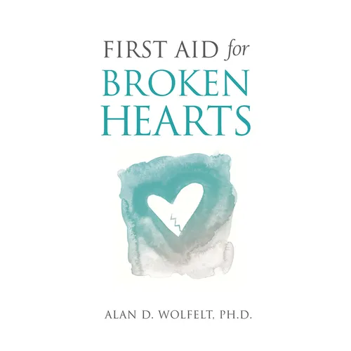 First Aid for Broken Hearts