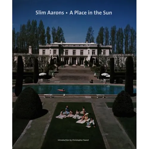Slim Aarons: A Place in the Sun