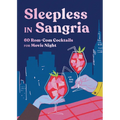 Sleepless in Sangria: 60 Rom-Com Cocktails for Movie Night