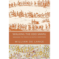 Walking the Edo Sanpu: Nagasaki to Tokyo in Dutch Footsteps