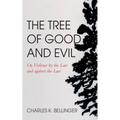 The Tree of Good and Evil: Or, Violence by the Law and Against the Law