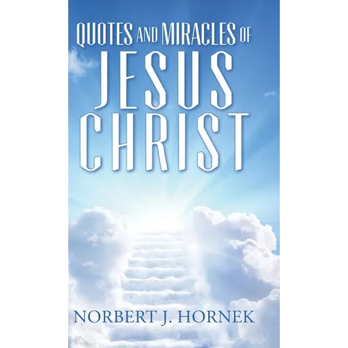 Quotes and Miracles of Jesus Christ