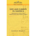 Life and Liberty in America, Sketches of a Tour in the United States and Canada in 1857-8